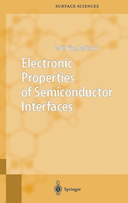 Electronic Properties of Semiconductor Interfaces 3540202153 Book Cover