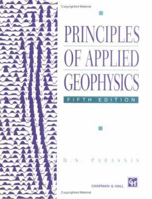 Principles of Applied Geophysics 0412640805 Book Cover