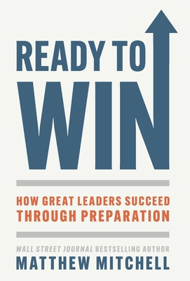 Ready to Win: How Great Leaders Succeed through... B0DK2Q49V9 Book Cover