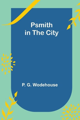 Psmith in the City 9362924250 Book Cover