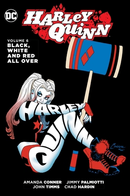 Harley Quinn Vol. 6: Black, White and Red All Over 1401272592 Book Cover