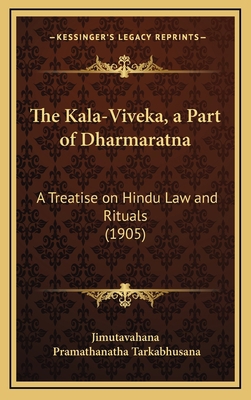 The Kala-Viveka, a Part of Dharmaratna: A Treat... 1167312813 Book Cover