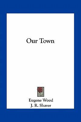 Our Town 1163769606 Book Cover