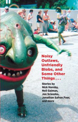 Noisy Outlaws, Unfriendly Blobs, and Some Other... 0385737475 Book Cover