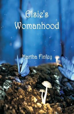 Elsie's Womanhood 9352973615 Book Cover