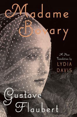 Madame Bovary: Provincial Ways 0670022071 Book Cover
