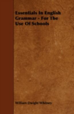 Essentials in English Grammar - For the Use of ... 1443771619 Book Cover