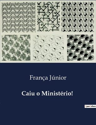 Caiu o Ministério! [Portuguese] B0D6XHZK79 Book Cover