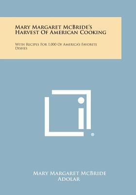 Mary Margaret McBride's Harvest of American Coo... 1258800659 Book Cover