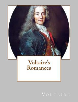 Voltaire's Romances 1494434814 Book Cover