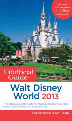 The Unofficial Guide to Walt Disney World 2013 ... 1118277562 Book Cover
