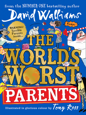 The World’s Worst Parents            Book Cover