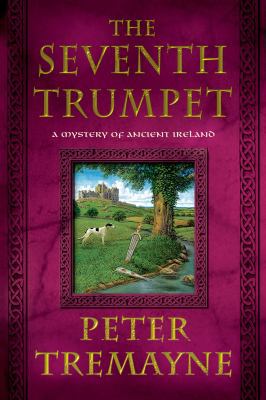 The Seventh Trumpet: A Mystery of Ancient Ireland 1250048567 Book Cover