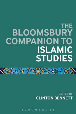 The Bloomsbury Companion to Islamic Studies 1472586905 Book Cover