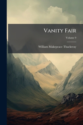 Vanity Fair: A Novel Without A Hero: In Two Vol... 1279929804 Book Cover