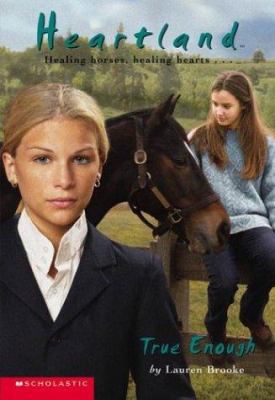 True Enough (Heartland #11) 0439339677 Book Cover
