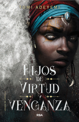 Hijos de Virtud Y Venganza / Children of Virtue... [Spanish] 8427213476 Book Cover