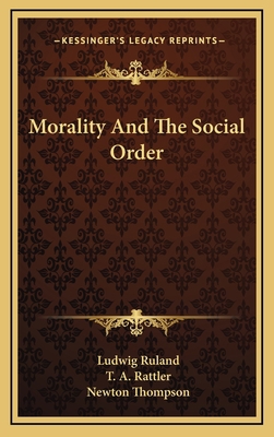 Morality and the Social Order 1164498134 Book Cover