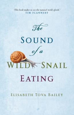 The Sound Of A Wild Snail Eating B00ERNOEOY Book Cover