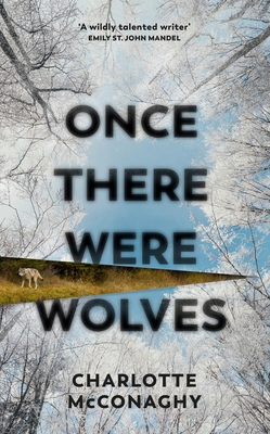 Once There Were Wolves: The instant NEW YORK TI... 1784744409 Book Cover