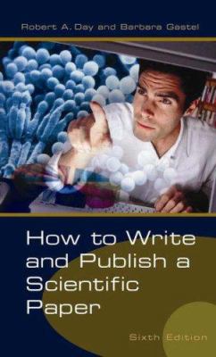 How to Write and Publish a Scientific Paper 0313330271 Book Cover