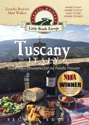 Tuscany, Italy: Small-town Itineraries for the ... 1942545371 Book Cover