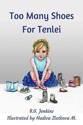 Too Many Shoes For Tenlei: The Gift of Sharing 1544135130 Book Cover