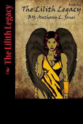 The Lilith Legacy 1479390542 Book Cover