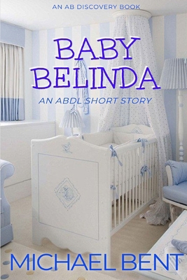 Baby Belinda (Nappy Version): An ABDL/TBDL comi...            Book Cover