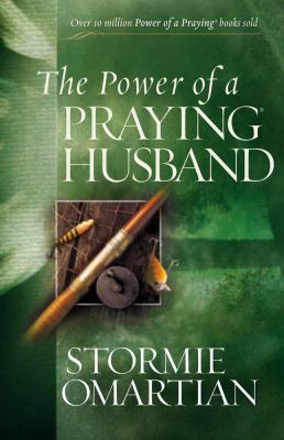 The Power of a Praying Husband 0736919767 Book Cover