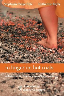 to linger on hot coals: collected poetic works ... 1628575654 Book Cover