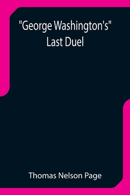 George Washington's Last Duel 9355752385 Book Cover