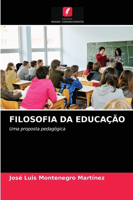 Filosofia Da Educação [Portuguese] 6203514063 Book Cover