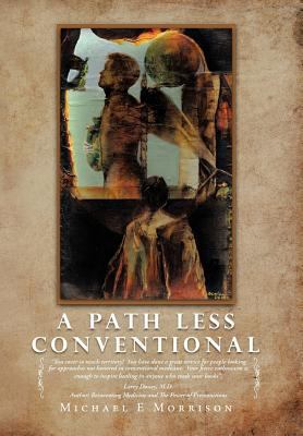 A Path Less Conventional 1452546479 Book Cover