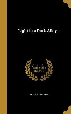 Light in a Dark Alley .. 137280871X Book Cover
