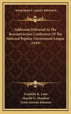 Addresses Delivered At The Reconstruction Confe... 1166496058 Book Cover