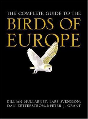 The Complete Guide to the Birds of Europe 0691095167 Book Cover