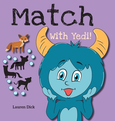 Match With Yedi!: (Ages 3-5) Practice With Yedi... [Large Print] 1774764806 Book Cover