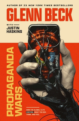 Propaganda Wars: How the Global Elite Control W... 1637633890 Book Cover