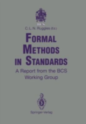 Formal Methods in Standards: A Report from the ... 3540195777 Book Cover