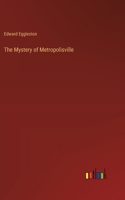 The Mystery of Metropolisville 3368194615 Book Cover