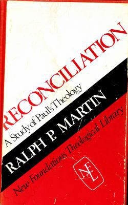 Reconciliation: A Study of Paul's Theology 0804237093 Book Cover