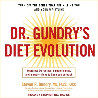 Dr. Gundry's Diet Evolution: Turn Off the Genes... 1665274212 Book Cover