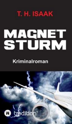 Magnetsturm: Ein Pavlides/Livanou Politthriller [German] 3347102088 Book Cover