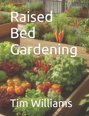 Raised Bed Gardening            Book Cover
