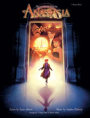 Anastasia (Selections): Five Finger Piano 0769258506 Book Cover