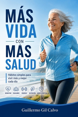 Más Vida con más Salud (Spanish Edition) [Spanish] B0HLF939ZK Book Cover
