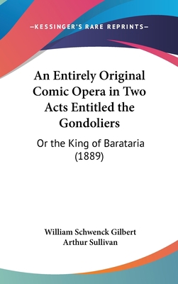 An Entirely Original Comic Opera in Two Acts En... 1162076305 Book Cover