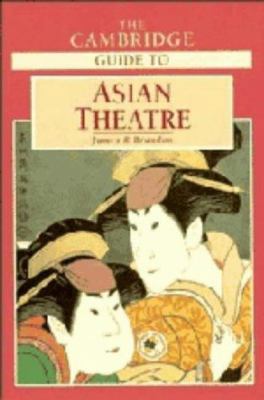 The Cambridge Guide to Asian Theatre 052141623X Book Cover