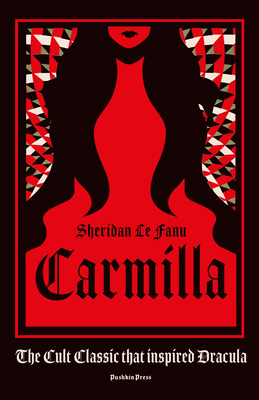 Carmilla, Deluxe Edition: The Cult Classic That... 1782275843 Book Cover